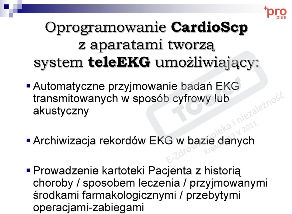 rekordów EKG w bazie danych Prowadzenie kartoteki Pacjenta z historią choroby /