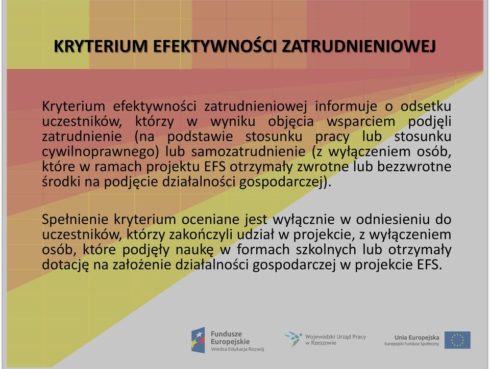 zwrotne lub bezzwrotne środki na podjęcie działalności gospodarczej).