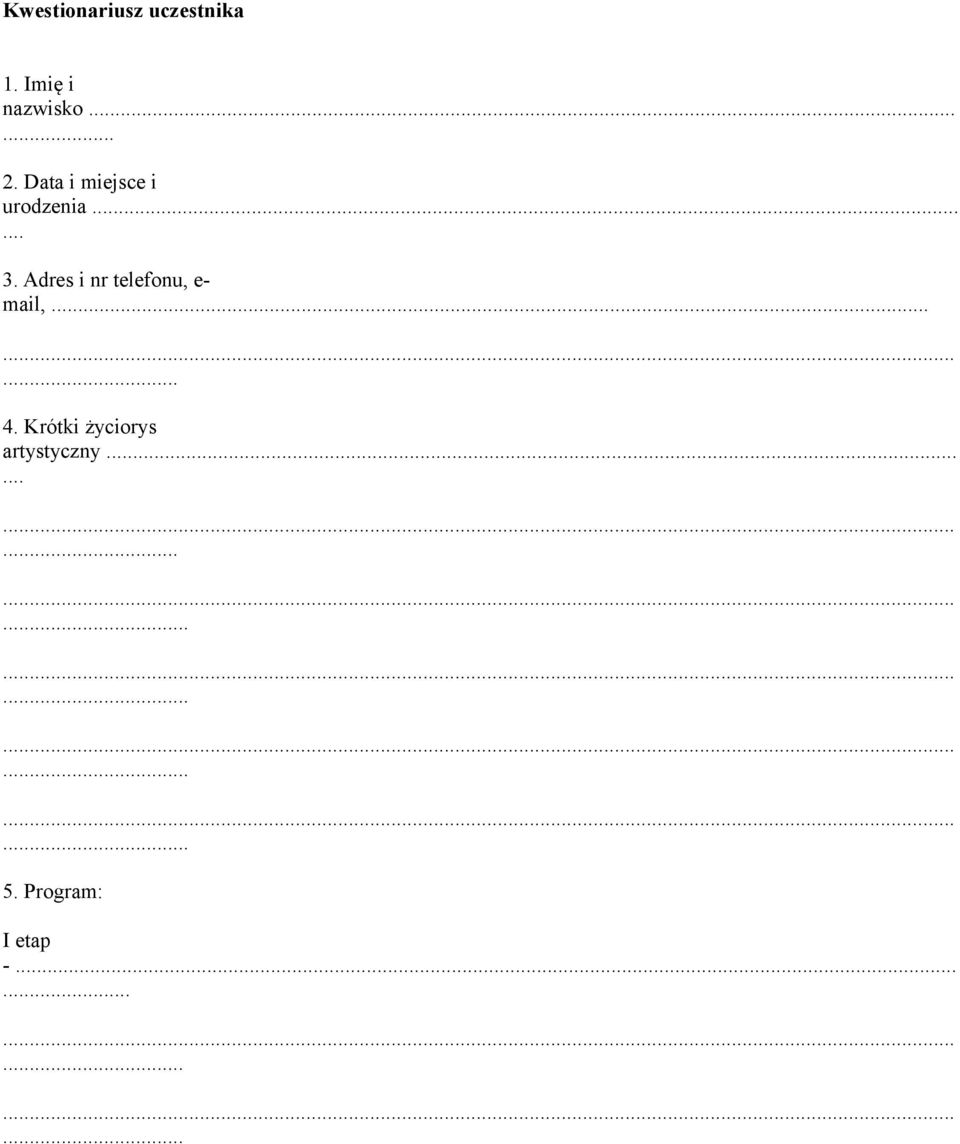 Adres i nr telefonu, e- mail,......... 4.
