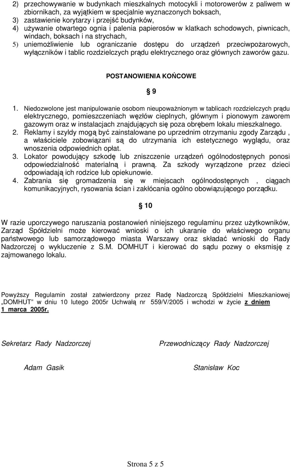 rozdzielczych prądu elektrycznego oraz głównych zaworów gazu. POSTANOWIENIA KOŃCOWE 9 1.
