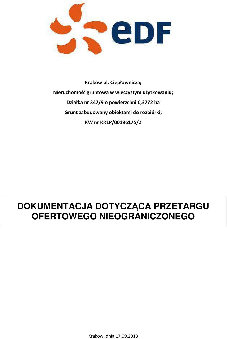 Działka nr 347/9 o powierzchni 0,3772 ha Grunt zabudowany