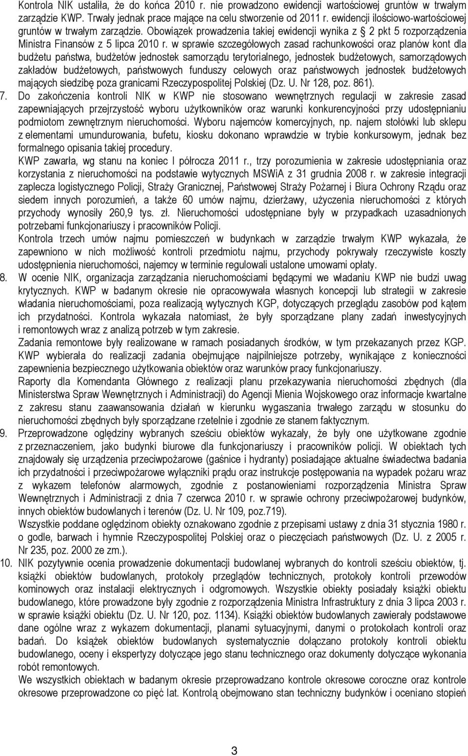 w sprawie szczegółowych zasad rachunkowości oraz planów kont dla budŝetu państwa, budŝetów jednostek samorządu terytorialnego, jednostek budŝetowych, samorządowych zakładów budŝetowych, państwowych