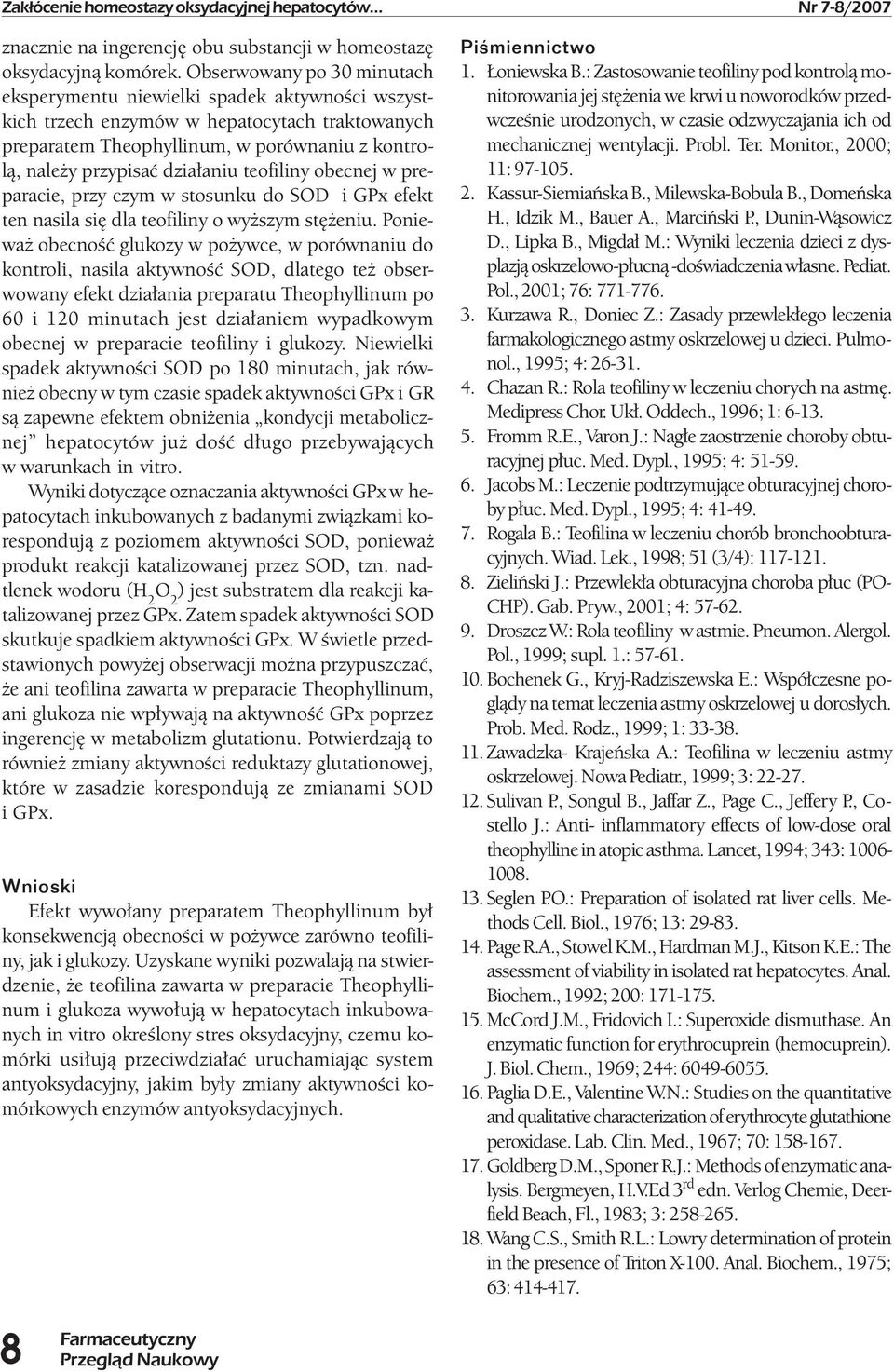 teofiliny obecnej w preparacie, przy czym w stosunku do SOD i GPx efekt ten nasila się dla teofiliny o wyższym stężeniu.