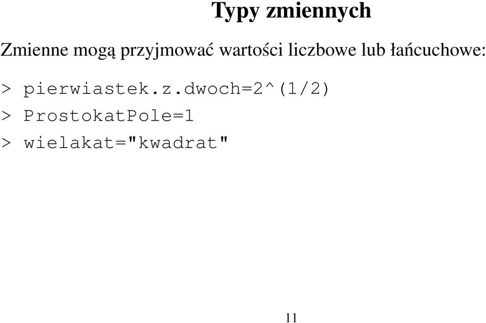 łańcuchowe: > pierwiastek.z.