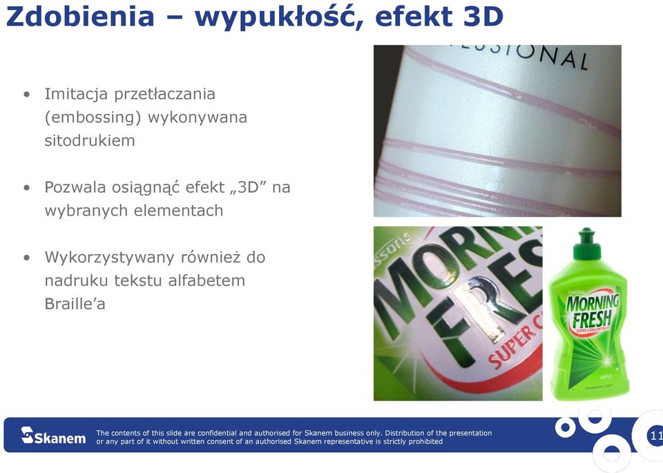 Pozwala osiągnąć efekt 3D na wybranych elementach