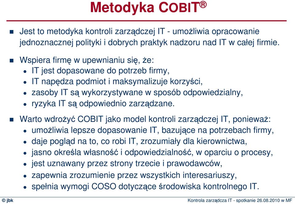 odpowiednio zarządzane.