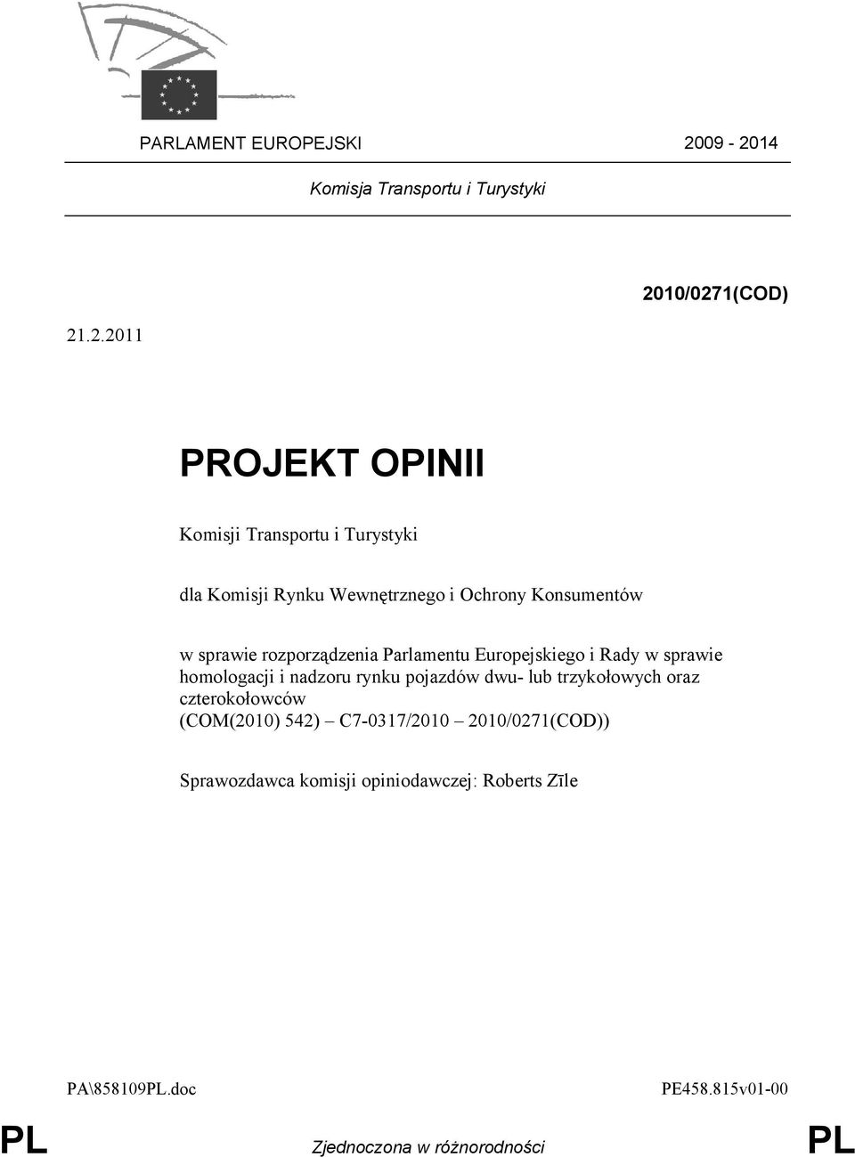 Komisji Rynku Wewnętrznego i Ochrony Konsumentów w sprawie rozporządzenia Parlamentu Europejskiego i Rady w sprawie