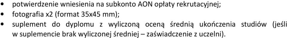 do dyplomu z wyliczoną oceną średnią ukończenia studiów