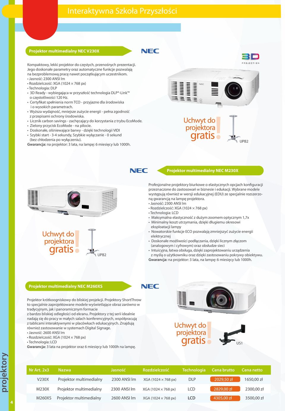 Jasność: 2300 ANSI lm Rozdzielczość: XGA (1024 768 px) Technologia: DLP 3D Ready - wybiegająca w przyszłość technologia DLP -Link o częstotliwości 120 Hz.