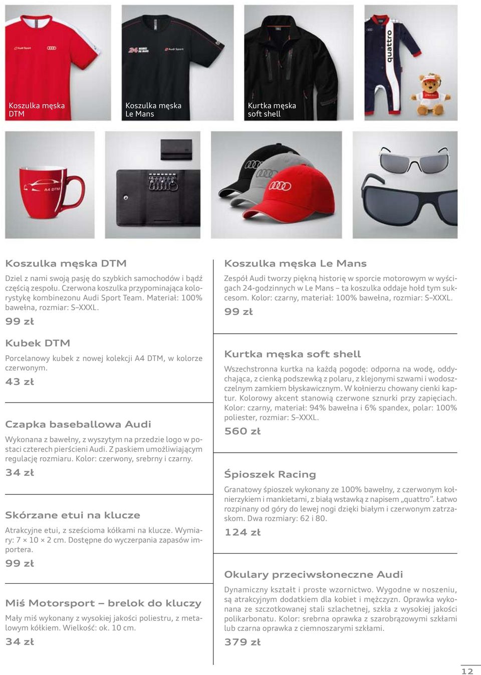 43 zł Czapka baseballowa Audi Wykonana z bawełny, z wyszytym na przedzie logo w postaci czterech pierścieni Audi. Z paskiem umożliwiającym regulację rozmiaru. Kolor: czerwony, srebrny i czarny.