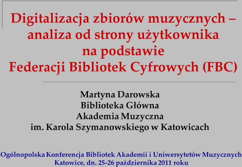 Cyfrowych (FBC) Martyna Darowska Biblioteka Główna