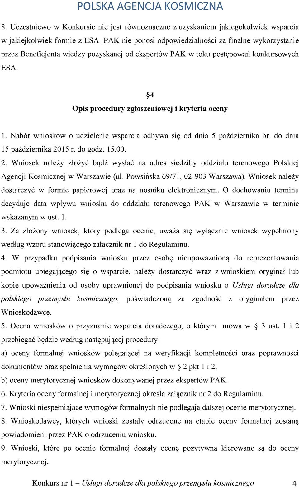 Nabór wniosków o udzielenie wsparcia odbywa się od dnia 5 października br. do dnia 15 października 20