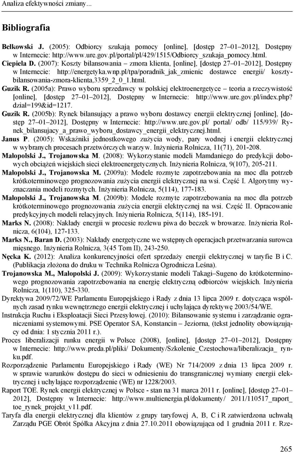 pl/tpa/poradnik_jak_zmienic dostawce energii/ kosztybilansowania-zmora-klienta,3359_2 1.html. Guzik R.