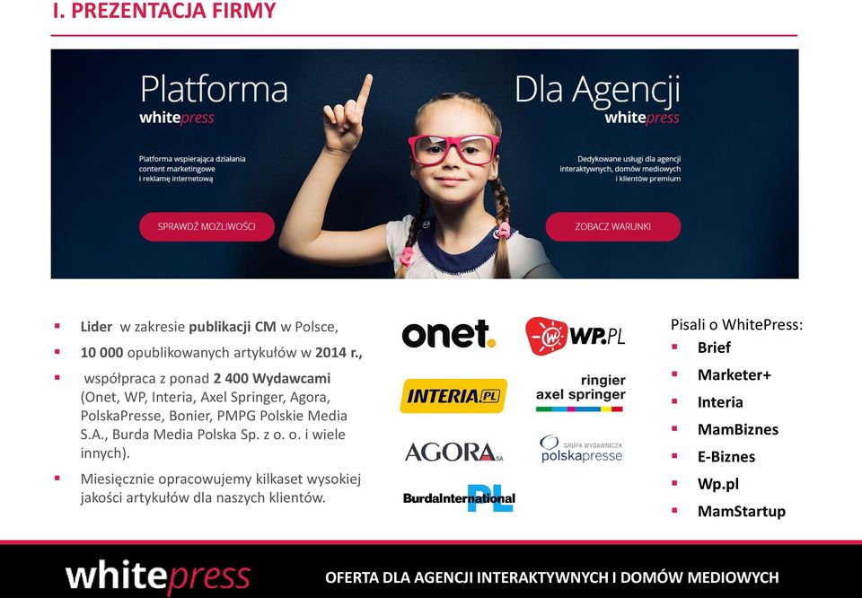 Polskie Media S.A., Burda Media Polska Sp. z o. o. i wiele innych).