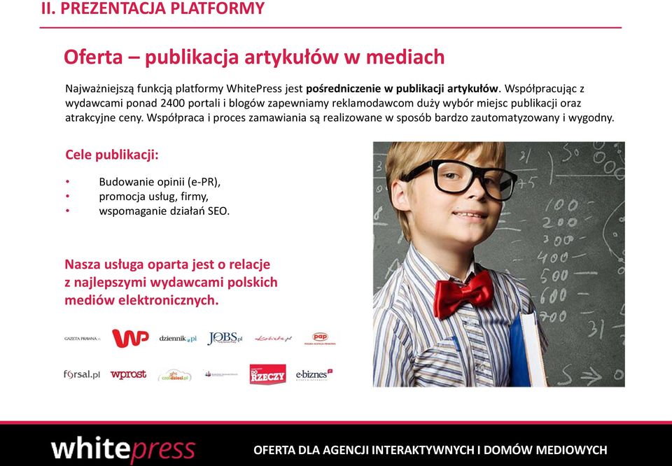 Współpraca i proces zamawiania są realizowane w sposób bardzo zautomatyzowany i wygodny.