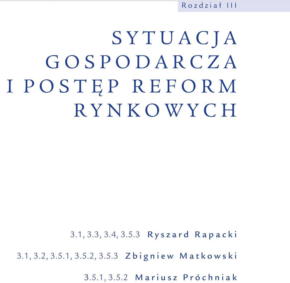 3 Ryszard Rapacki 3.1, 3.2, 3.5.