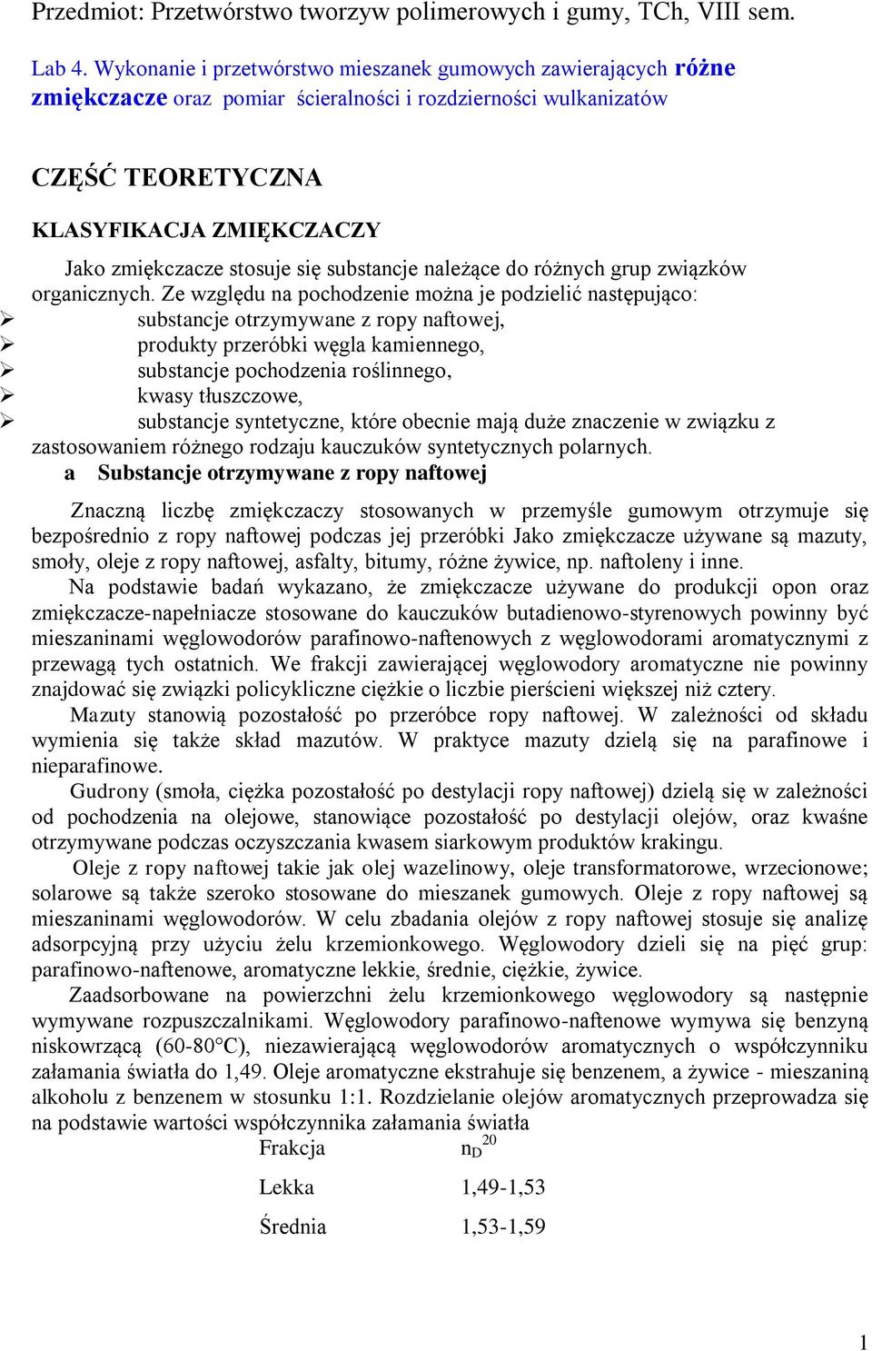 się substancje należące do różnych grup związków organicznych.