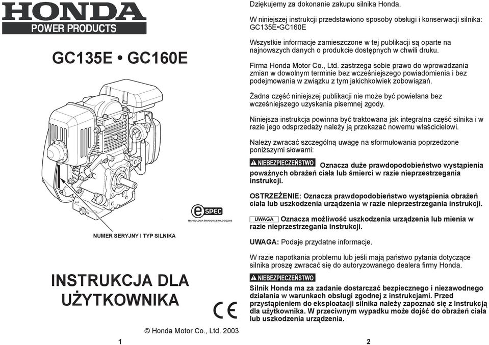 dostępnych w chwili druku. Firma Honda Motor Co., Ltd.