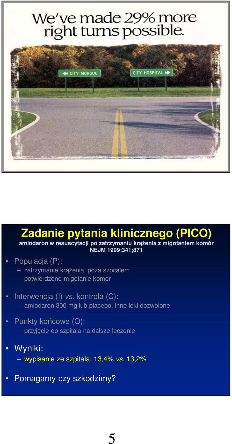 Interwencja (I) vs.