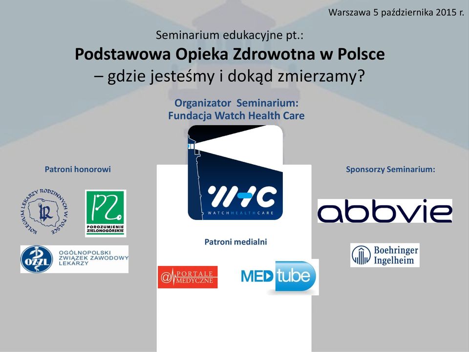 Patroni honorowi Sponsorzy