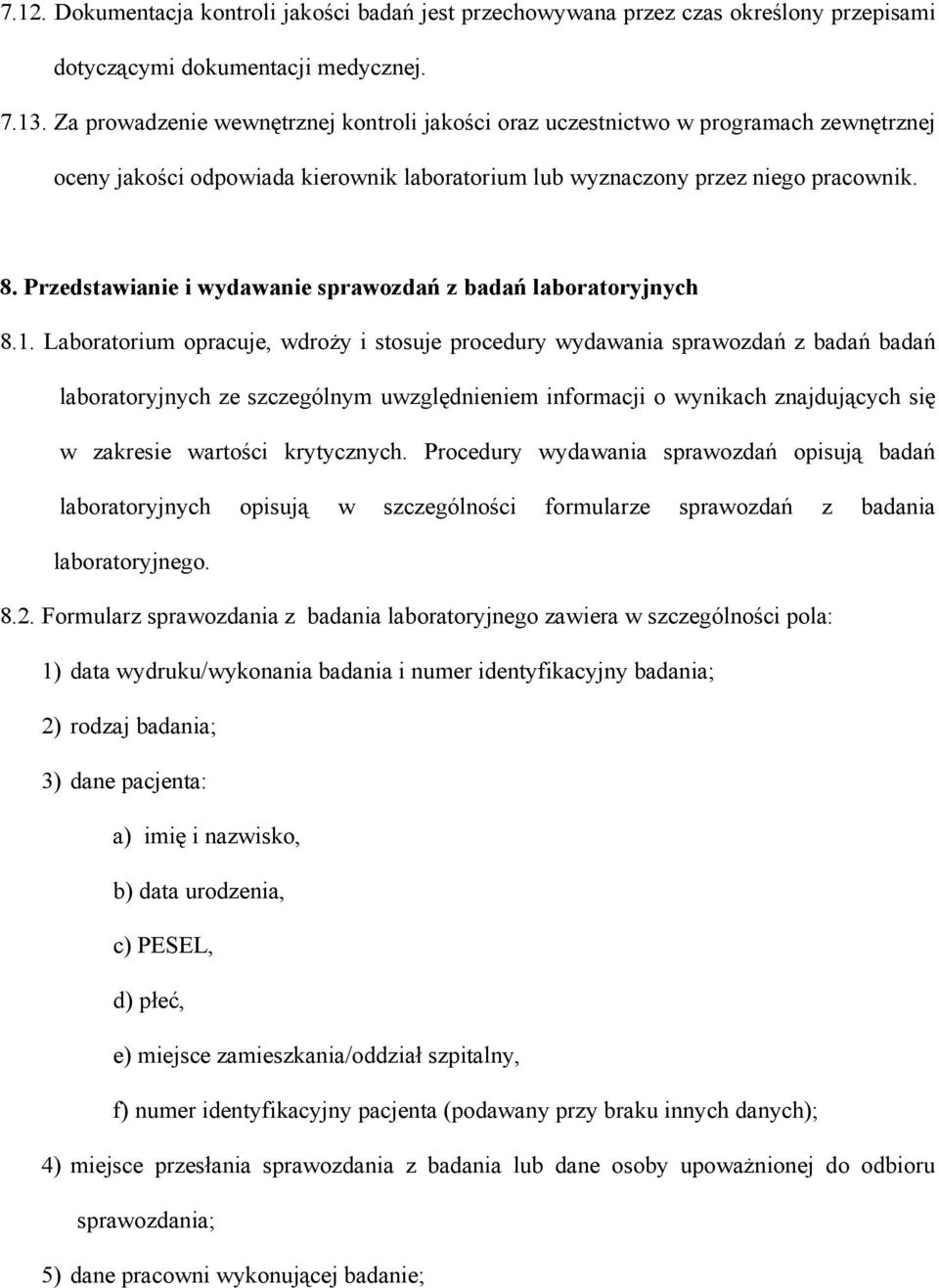 Przedstawianie i wydawanie sprawozdań z badań laboratoryjnych 8.1.