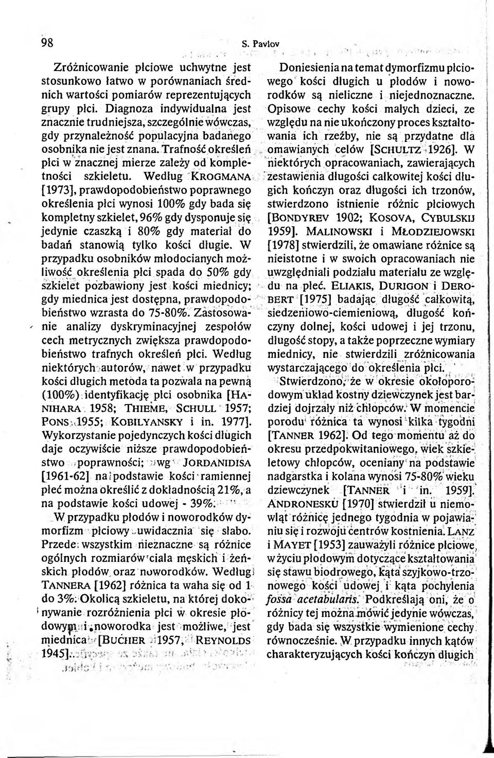 Trafność określeń pici w znacznej mierze zależy od kompletności szkieletu.