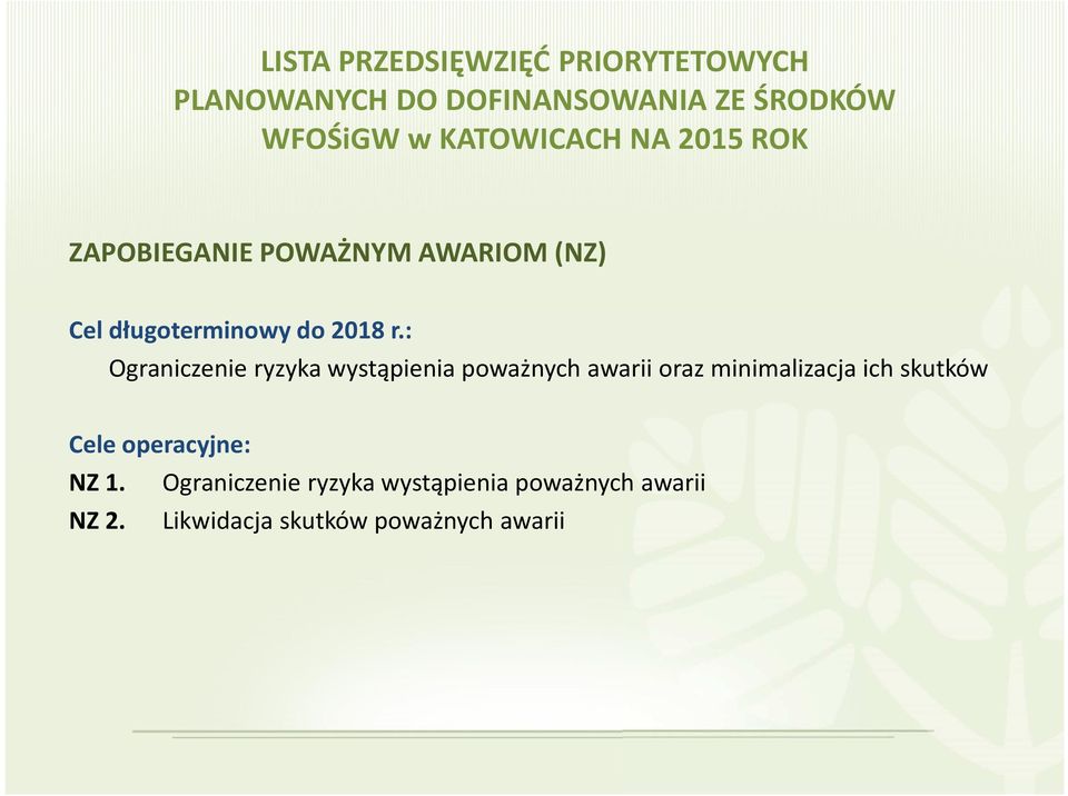 minimalizacja ich skutków NZ 1.