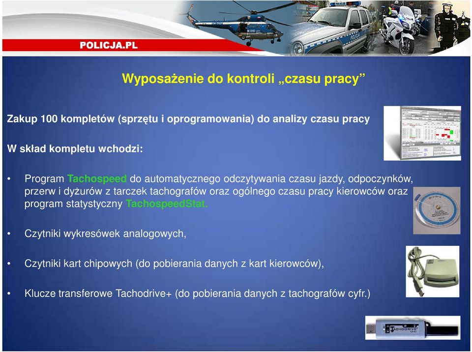 oraz ogólnego czasu pracy kierowców oraz program statystyczny TachospeedStat.