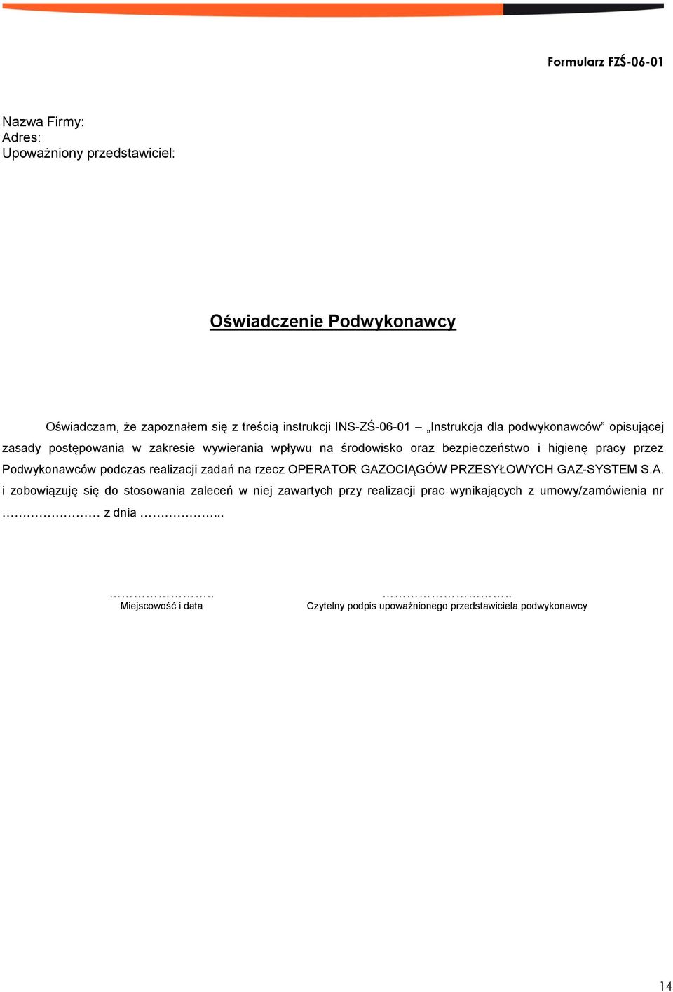 przez Podwykonawców podczas realizacji zadań na rzecz OPERAT