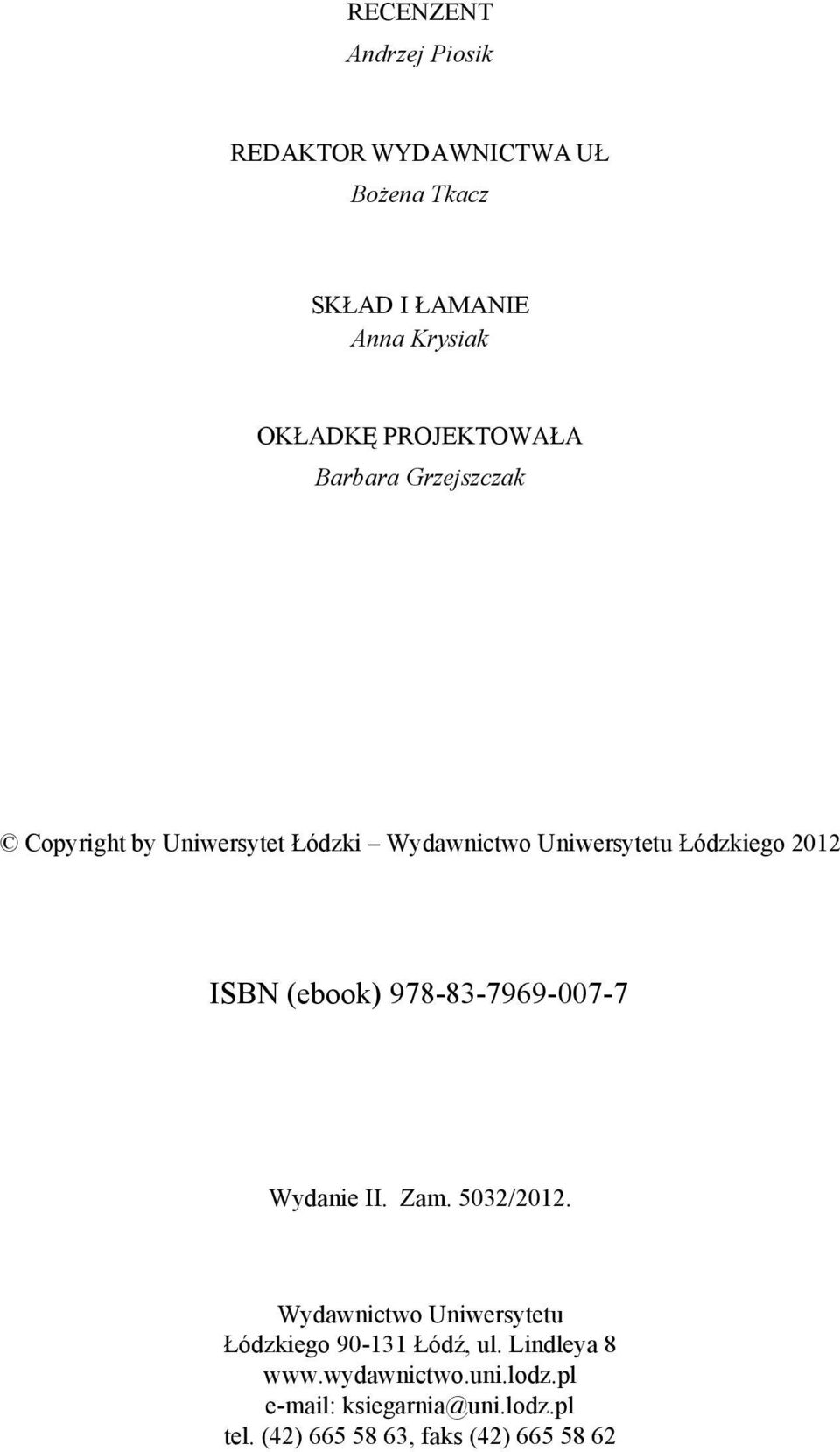 ISBN (ebook) 978-83-7969-007-7 Wydanie II. Zam. 5032/2012.