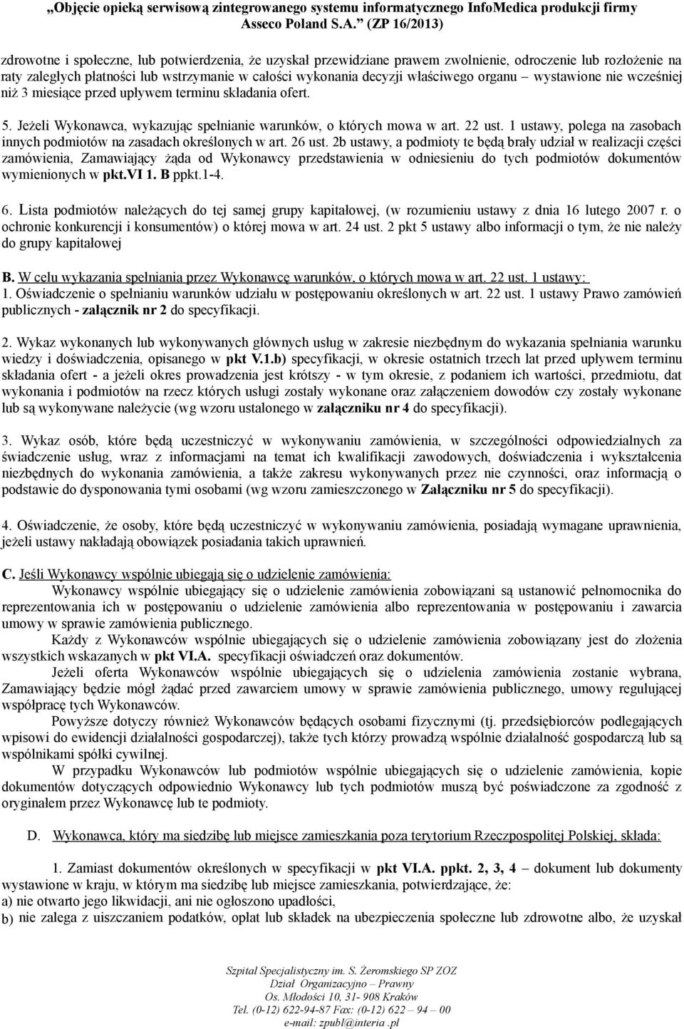 1 ustawy, polega na zasobach innych podmiotów na zasadach określonych w art. 26 ust.
