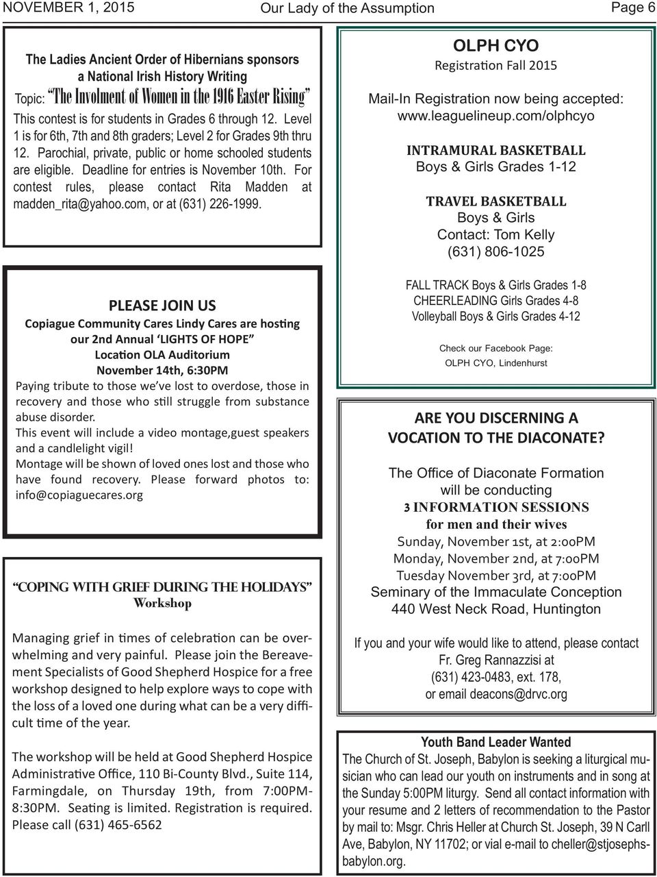 Deadline for entries is November 10th. For contest rules, please contact Rita Madden at madden_rita@yahoo.com, or at (631) 226-1999.
