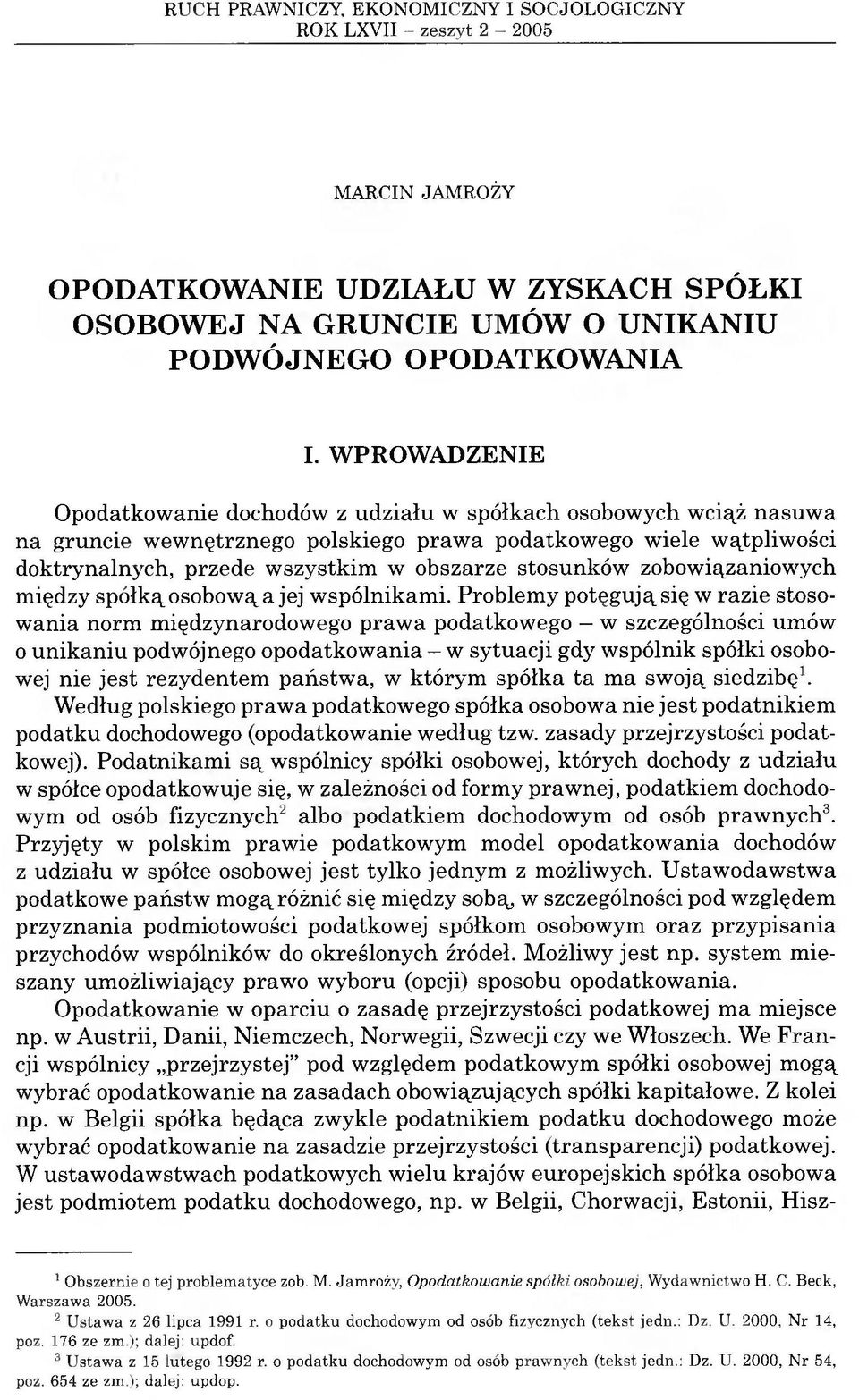 stosunków zobowiązaniowych między spółką osobową a jej wspólnikami.