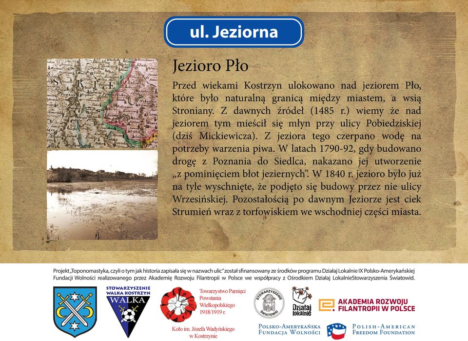 Z jeziora tego czerpano wodę na potrzeby warzenia piwa.