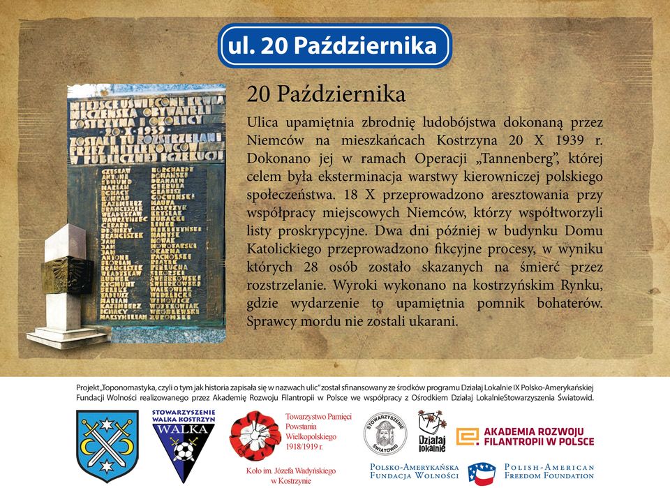 18 X przeprowadzono aresztowania przy współpracy miejscowych Niemców, którzy współtworzyli listy proskrypcyjne.