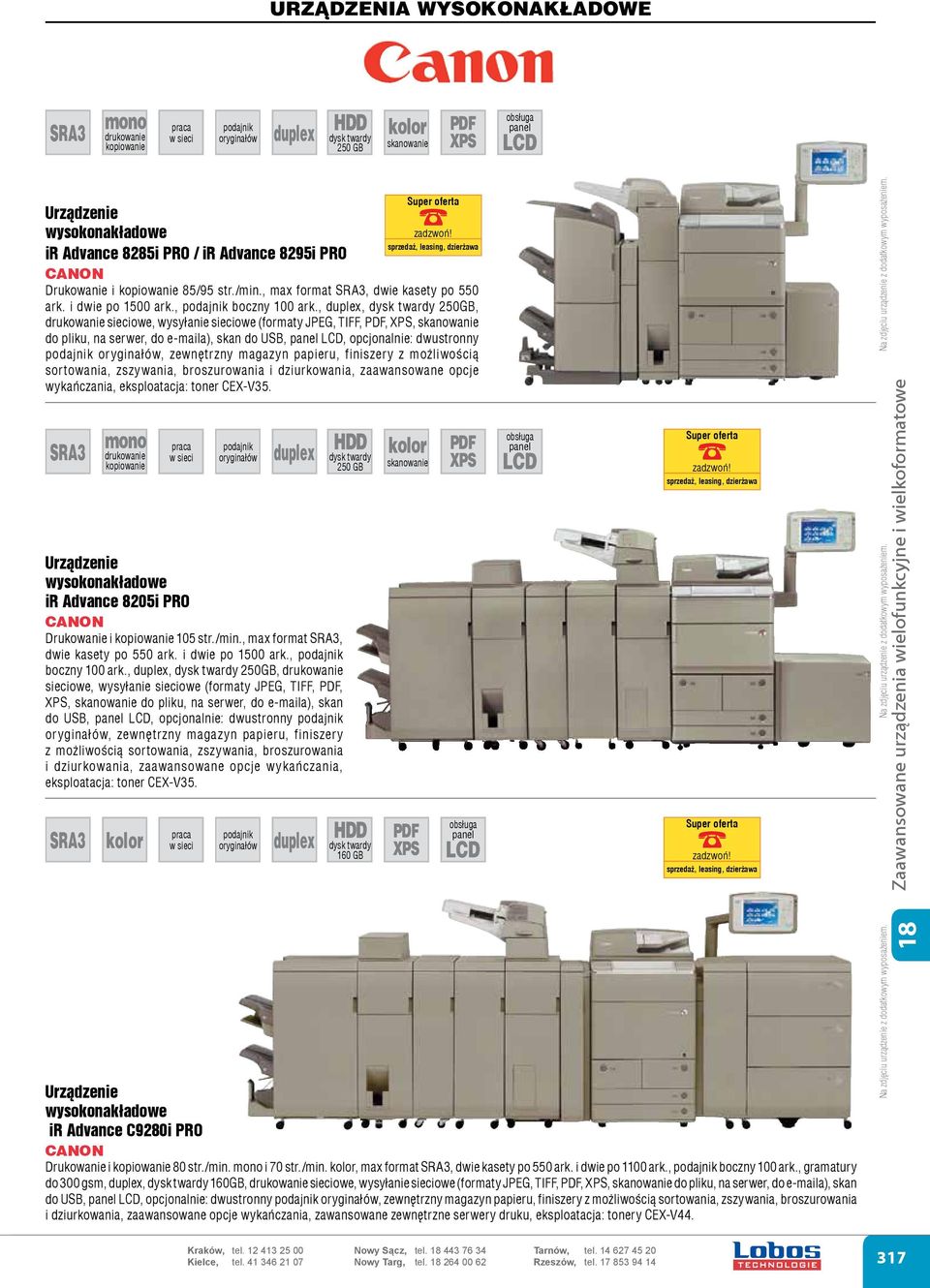 zszywania, broszurowania i dziurkowania, zaawansowane opcje wykańczania, eksploatacja: toner CEX-V35. Urz¹dzenie wysokonakładowe ir Advance 8205i PRO Drukowanie i 105 str./min.
