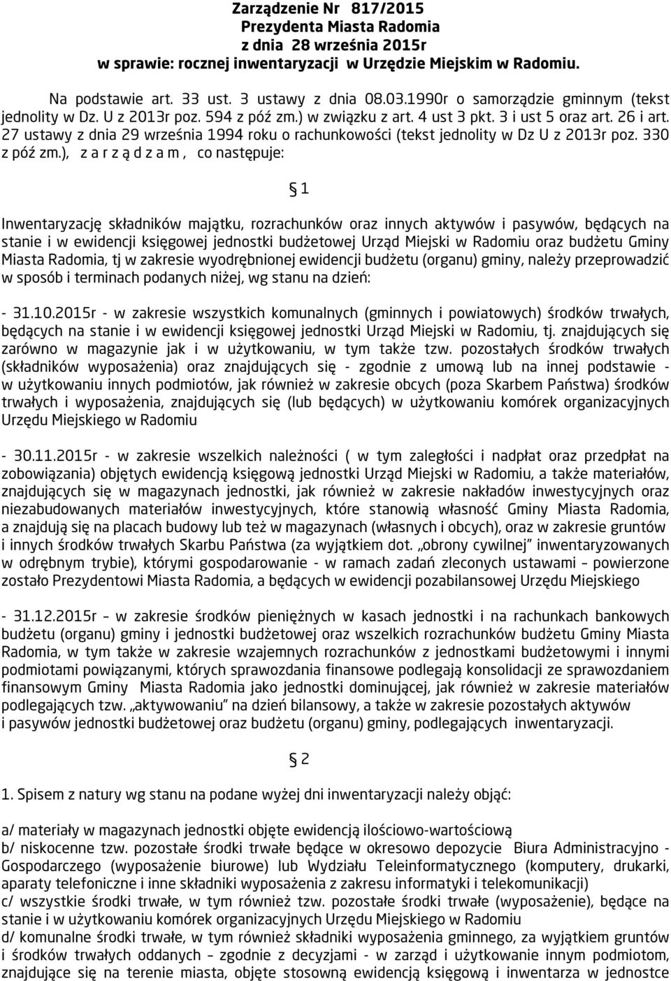 27 ustawy z dnia 29 września 1994 roku o rachunkowości (tekst jednolity w Dz U z 2013r poz. 330 z póź zm.