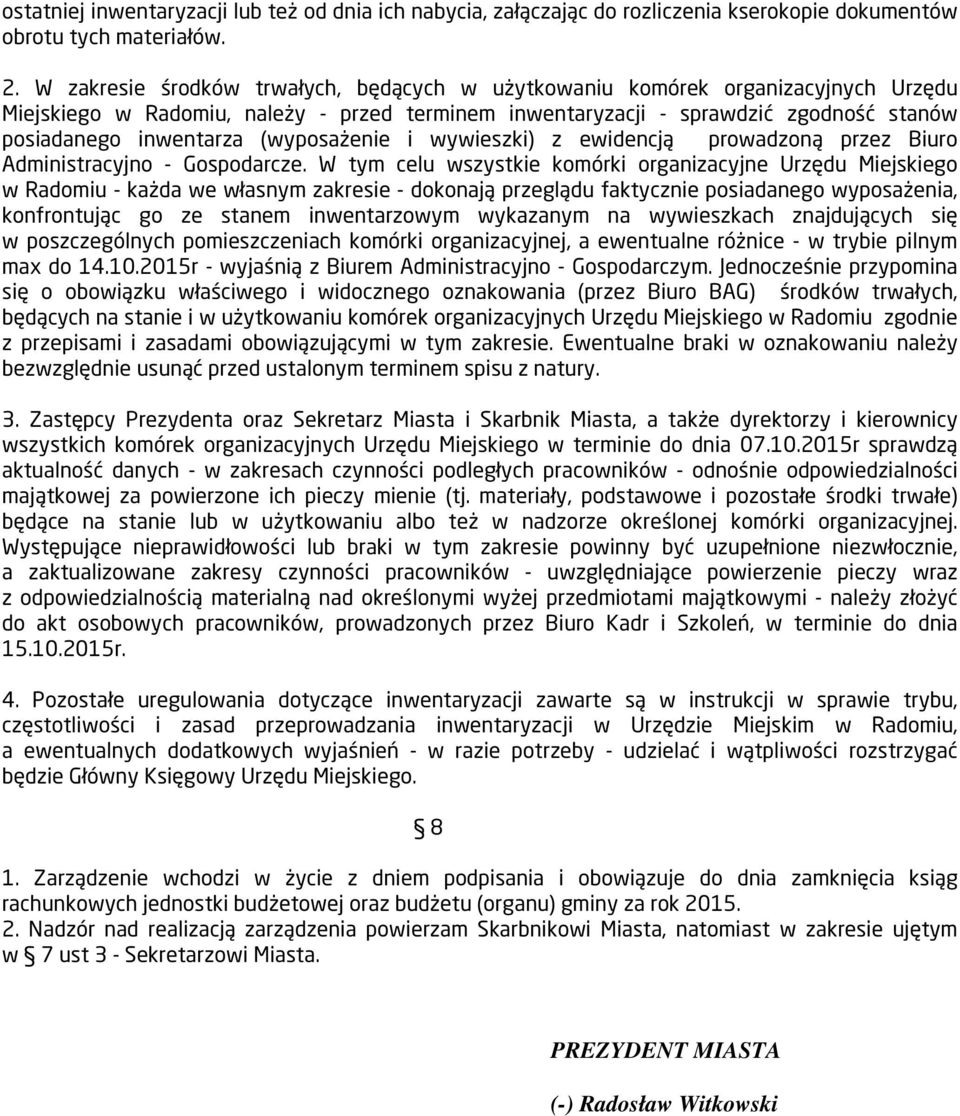 (wyposażenie i wywieszki) z ewidencją prowadzoną przez Biuro Administracyjno - Gospodarcze.