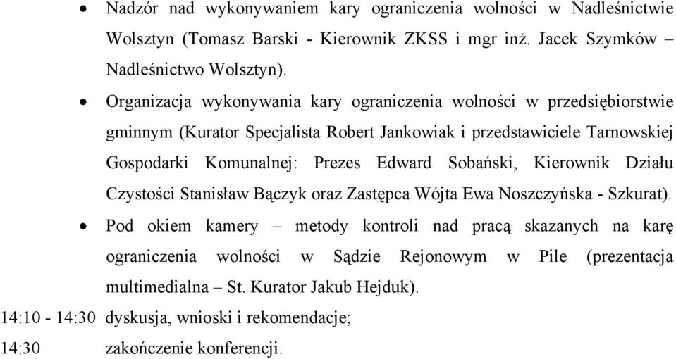 Prezes Edward Sobański, Kierownik Działu Czystości Stanisław Bączyk oraz Zastępca Wójta Ewa Noszczyńska - Szkurat).