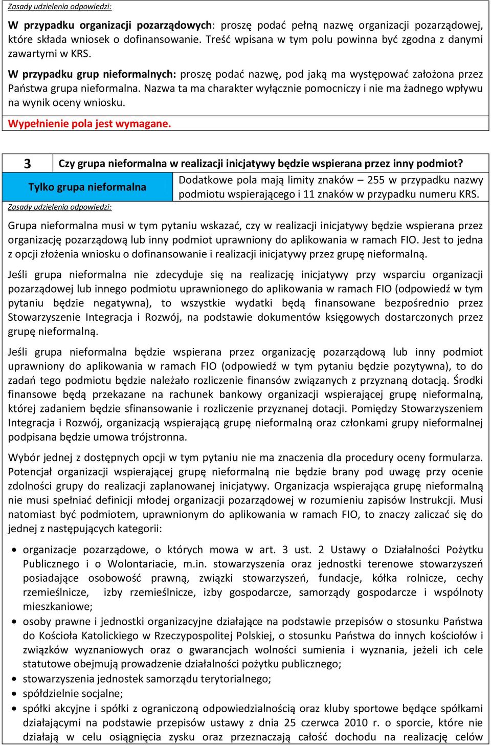 Nazwa ta ma charakter wyłącznie pomocniczy i nie ma żadnego wpływu na wynik oceny wniosku. Wypełnienie pola jest wymagane.