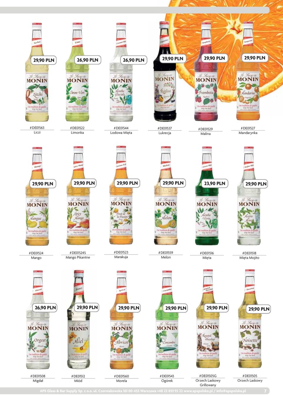 Mango Pikantne # DE01523 Marakuja # DE01559 Melon # DE01516 Mięta # DE01518 Mięta Mojito 2,90 PLN 29,90 PLN 29,90 PLN 29,90 PLN 29,90