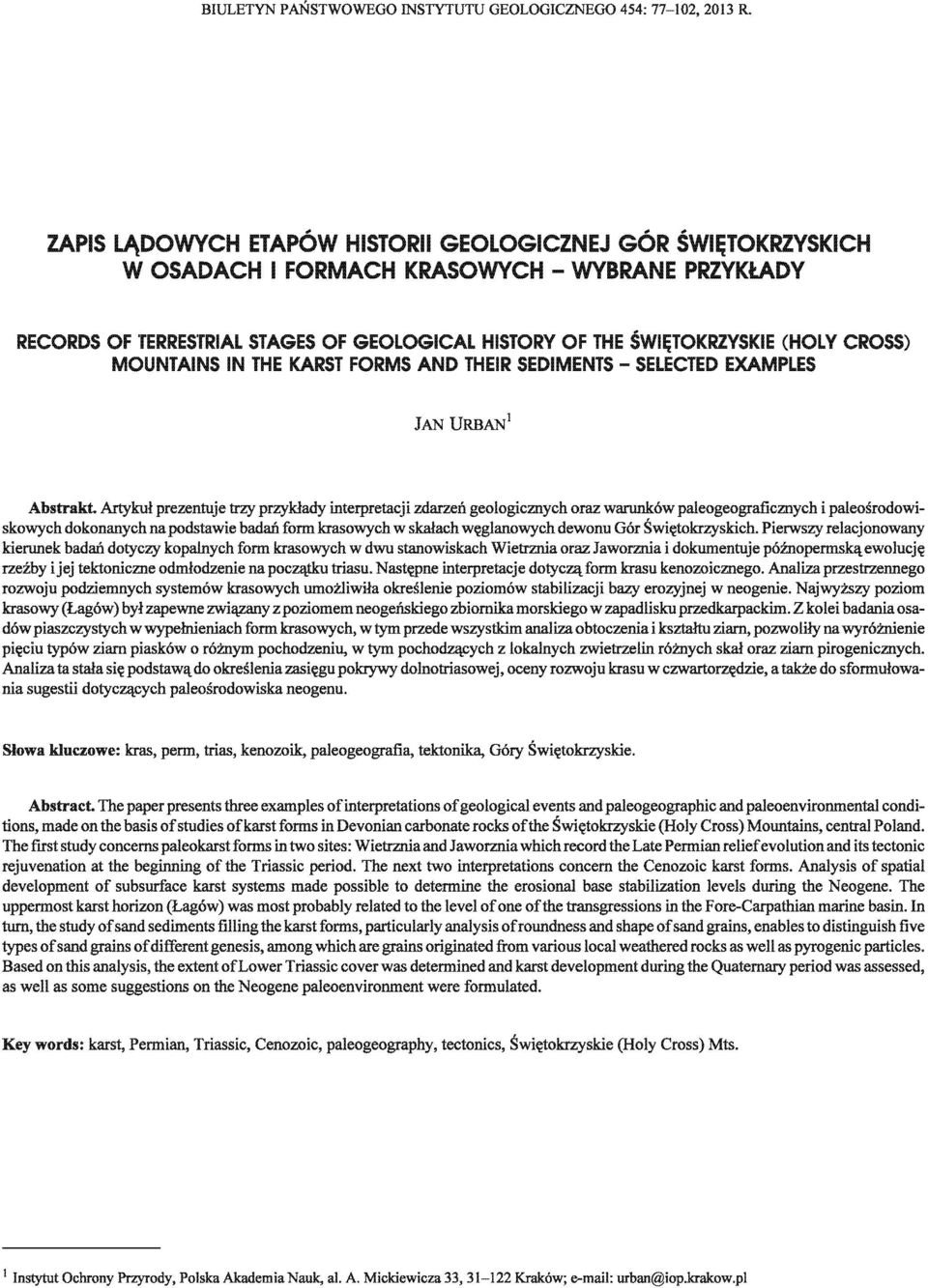 THE KARST FRMS AND THEIR SEDIMENTS - SELECTED EXAMPLES Abstrakt.