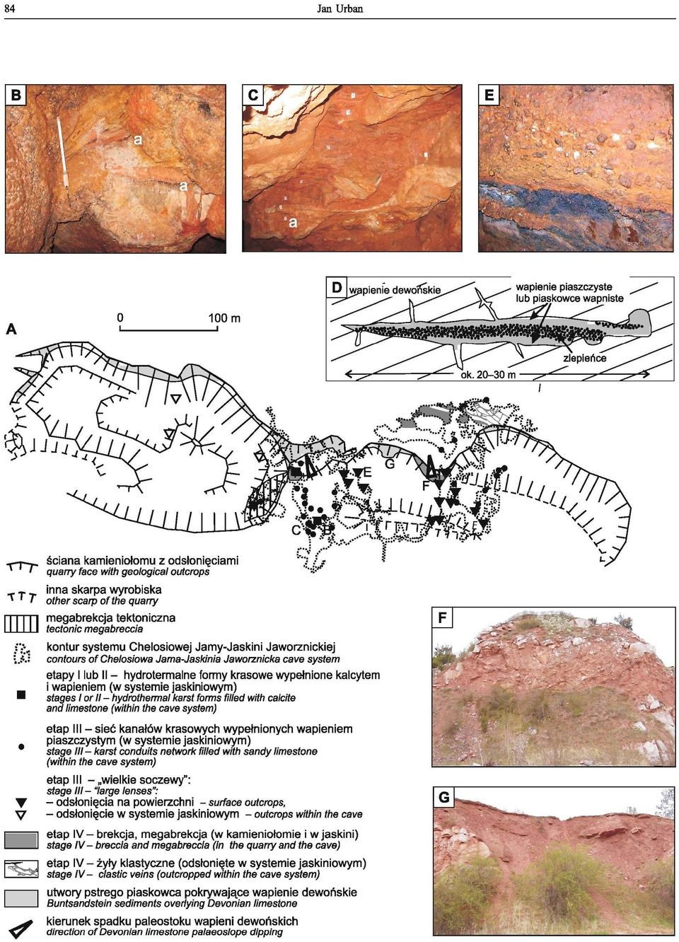 jaskiniowym) stages / or 11- hydrotherma/ karst forms fi/led with ea/eite and limestone (within the eave system) etap 111- sieć kanałów krasowych wypełnionych wapieniem piaszczystym (w systemie