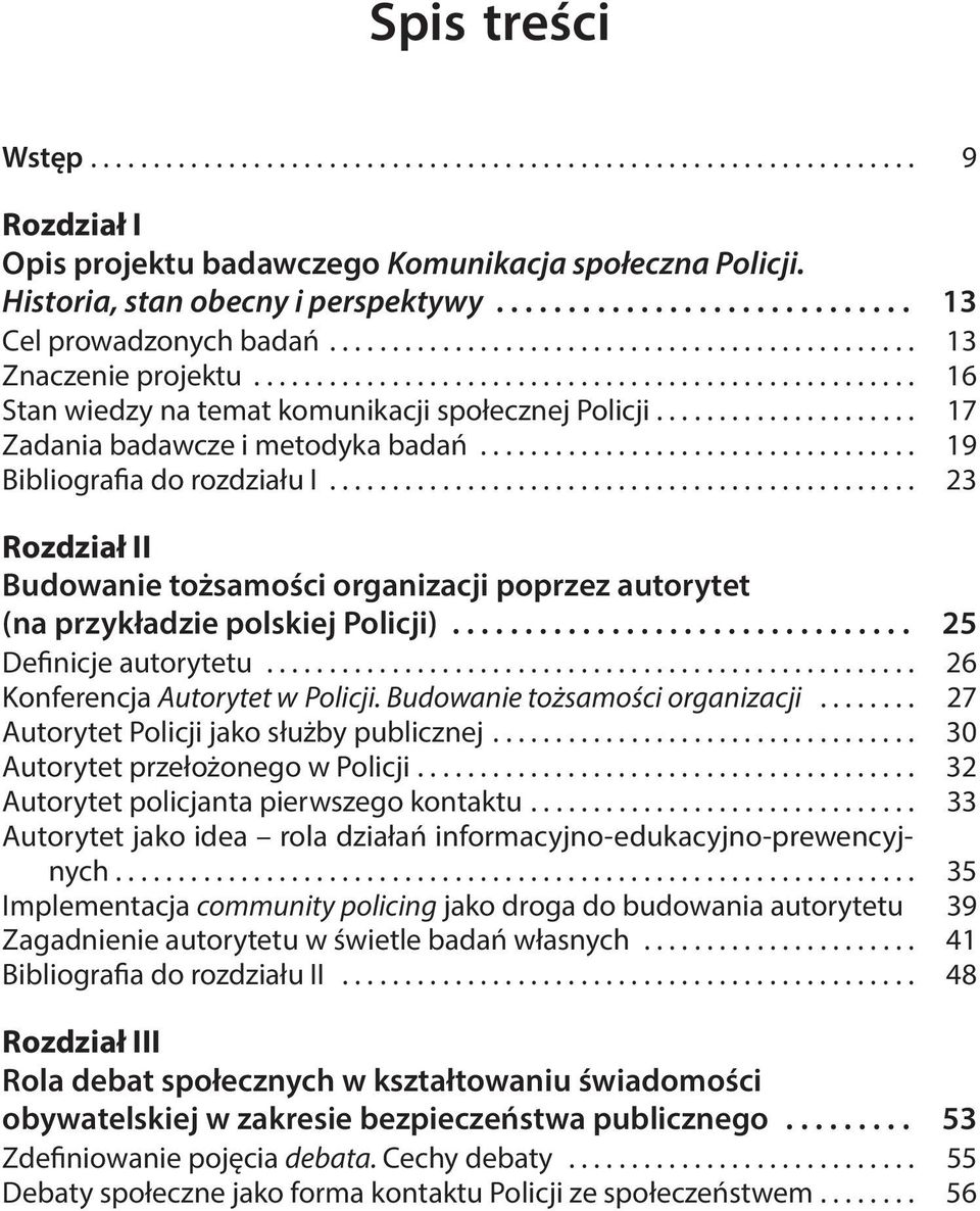 .................... 17 Zadania badawcze i metodyka badań................................... 19 Bibliografia do rozdziału I.