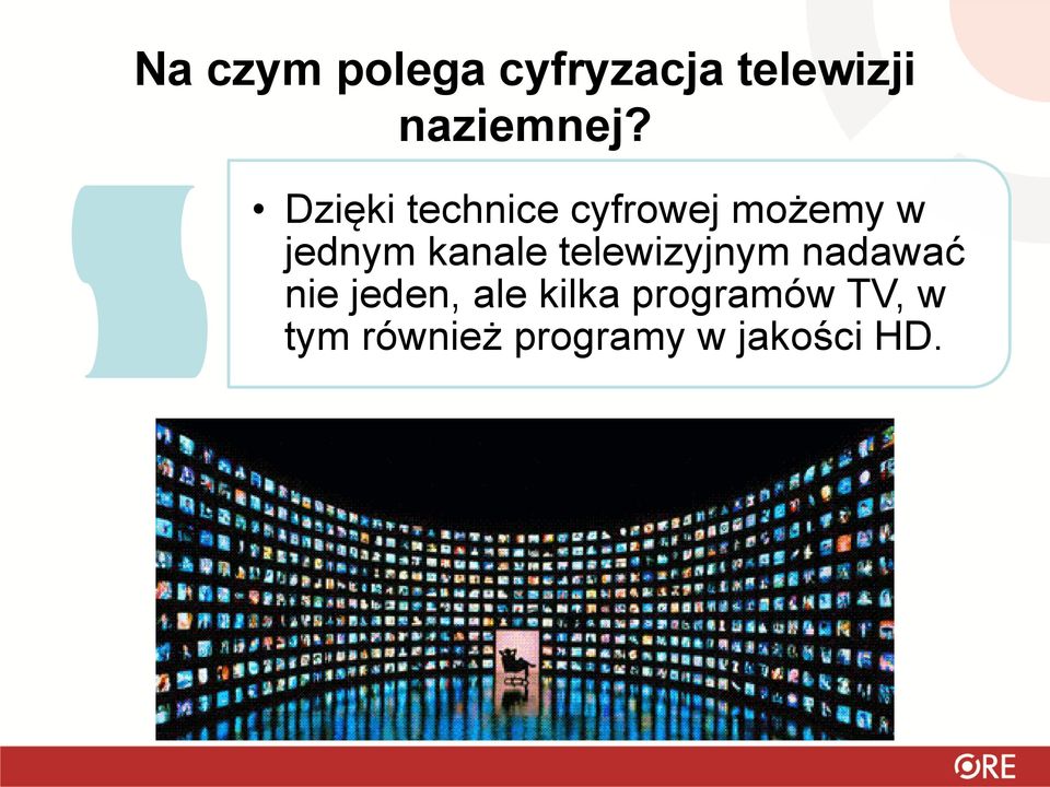 kanale telewizyjnym nadawać nie jeden, ale