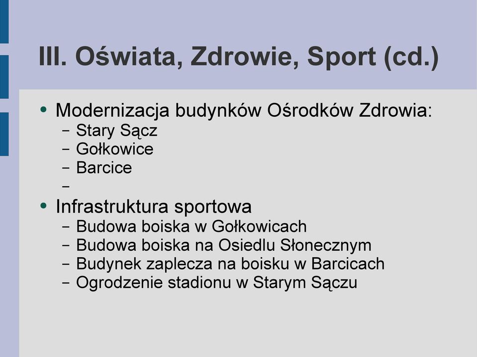 Barcice Infrastruktura sportowa Budowa boiska w Gołkowicach Budowa