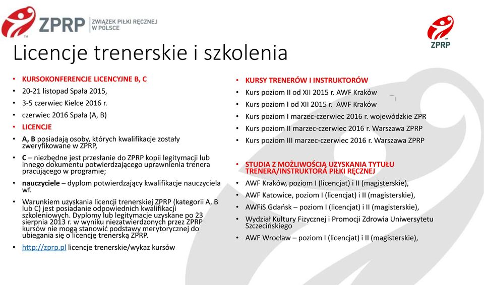 potwierdzającego uprawnienia trenera pracującego w programie; nauczyciele dyplom potwierdzający kwalifikacje nauczyciela wf.