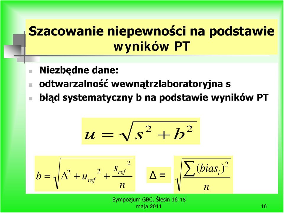 błąd systematyczny b na podstawie wyników PT 2 u = s +