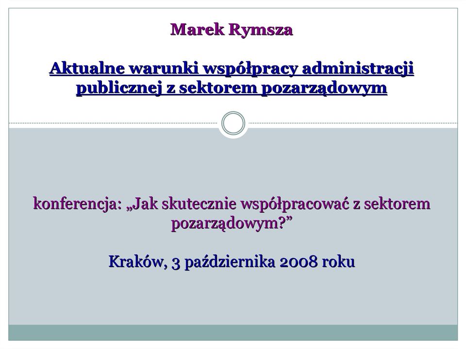 konferencja: Jak skutecznie współpracowa pracować z