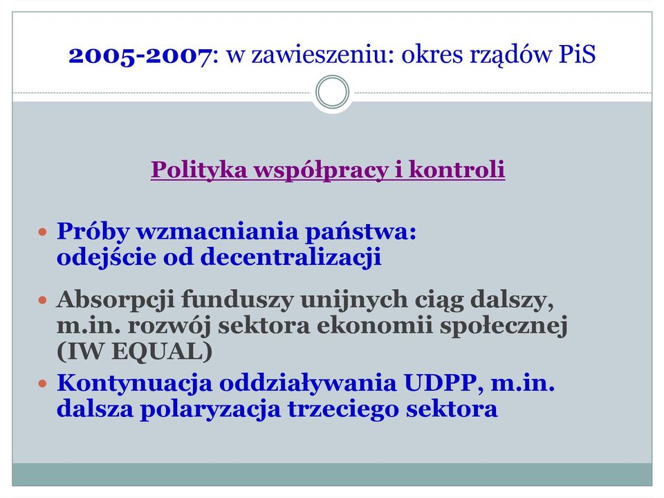 unijnych ciąg dalszy, m.in.